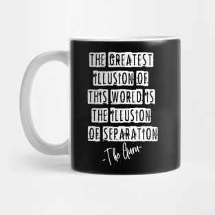 Avatar - The greatest illusion of this world is the illusion of separation Mug
